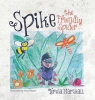 Spike the Friendly Spider 1787192334 Book Cover