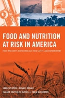 Food and Nutrition at Risk in America: Food Insecurity, Biotechnology, Food Safety and Bioterrorism 0763754080 Book Cover