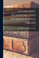 Economic Planning and International Order (World Affairs Series : National and International Viewpoints) 101484732X Book Cover