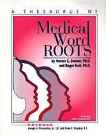 A Thesaurus of Medical Word Roots 0937600008 Book Cover