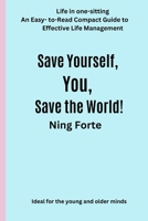 Save Yourself, You, Save the World: Empowering Families for a Brighter Future B0CHL7WSBX Book Cover