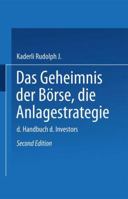 Das Geheimnis Der Borse: Die Anlagestrategie: Das Handbuch Des Investors 3409410414 Book Cover