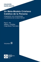 Un Meta-Modelo Cristiano Católico de la persona. Volumen II 8419488380 Book Cover