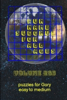 Fun Name Sudokus for All Ages Volume 265: Puzzles for Gary — Easy to Medium 1365558290 Book Cover