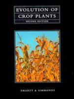 Evolution of Crop Plants 0470233729 Book Cover