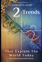 Two Trends That Explain the World Today (Boardroom Briefs) B0H6MT2XHN Book Cover