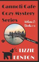 Cannoli Cafe Cozy Mystery Series Volume I: Books 1-3 1792724292 Book Cover