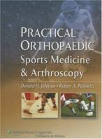 Practical Orthopaedic Sports Medicine and Arthroscopy 0781758122 Book Cover