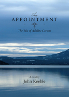 The Appointment: The Tale of Adaline Carson 0899241638 Book Cover