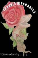 Trouble in Paradise (The Unwanted Rebellion Trilogy) B0GYNK4VJH Book Cover
