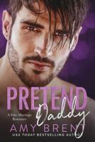 Pretend Daddy 1983524220 Book Cover