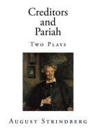 Creditors; Pariah (2 plays) 1494957043 Book Cover