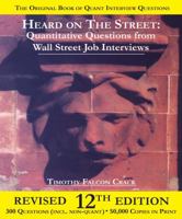 Heard on the Street: Quantitative Questions from Wall Street Job Interviews