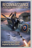 Reconnaissance: History Doesn't Always Stay Where It Belongs B0GXVSPND7 Book Cover