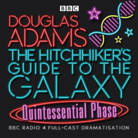 The Hitchhiker's Guide to the Galaxy: The Quintessential Phase 0563504072 Book Cover