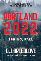 Portland 2022 Spring-Fall (Newsroom Pdx Omnibus) B0F94GB78C Book Cover