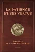 La Patience et ses vertus (French Edition) B0FJQR82YY Book Cover