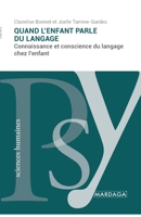 Quand l'enfant parle du langage 280472204X Book Cover