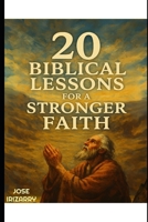 20 Biblical Lessons for a Stronger Faith B0FHFXLJBH Book Cover