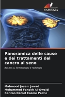 Panoramica delle cause e dei trattamenti del cancro al seno (Italian Edition) 6206405273 Book Cover