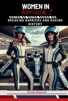Women in Formula 1: Breaking Barriers and Making History B0CWLJXTTD Book Cover