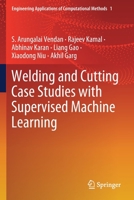 Welding and Cutting Case Studies with Supervised Machine Learning 9811393842 Book Cover