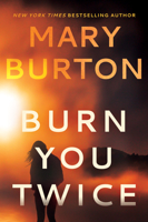 Burn You Twice 1542021286 Book Cover