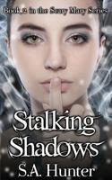 Stalking Shadows 1490457348 Book Cover