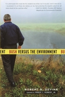 Bush Versus the Environment 1400075211 Book Cover