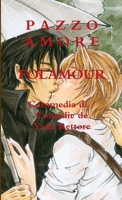 Pazzo Amore / Folamour 1326420976 Book Cover