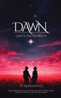 Dawn: God's United Reich B0CQPPSC5N Book Cover
