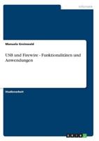 USB und Firewire - Funktionalit�ten und Anwendungen 3640466632 Book Cover