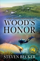 Wood's Honor: Action and Adventure in the Florida Keys B097SN9GVP Book Cover