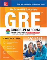 McGraw-Hill Education GRE 2018 Cross-Platform Prep Course 1260011747 Book Cover