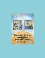 Honoring da Vinci Complete Series:  Childhood and Adulthood (Artmospere) 1698380429 Book Cover