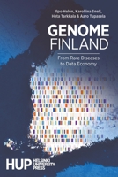 Genome Finland: From Rare Diseases to Data Economy 9523691066 Book Cover