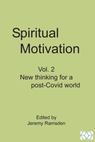 Spiritual Motivation Vol. 2: New thinking for a post-Covid world 3952318175 Book Cover