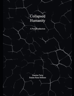 Collapsed Humanity B0H75VML3V Book Cover