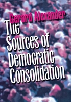 The Sources of Democratic Consolidation 0801439477 Book Cover