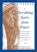 Everything Starts from Prayer: Mother Teresa's Meditations on Spiritual Life for People 1606710664 Book Cover