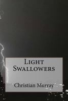 Light Swallowers 1974616711 Book Cover