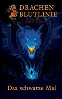 Drachenblutlinie: Das schwarze Mal 3746078946 Book Cover