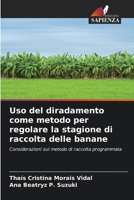 Uso del diradamento come metodo per regolare la stagione di raccolta delle banane (Italian Edition) 6208043042 Book Cover