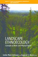 Landscape Ethnoecology: Concepts of Biotic and Physical Space 0857456326 Book Cover