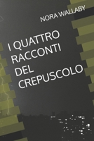 I Quattro Racconti del Crepuscolo B094CXWW96 Book Cover