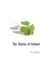 The Glories of Ireland. By Joseph P. Dunn 1016652356 Book Cover