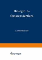 Biologie der Susswassertiere: Wirbellose Tiere. 3709195632 Book Cover