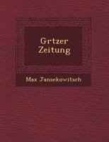 Gr�tzer Zeitung 1249792967 Book Cover
