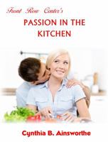 Front Row Center's Passion in the Kitchen 0980245958 Book Cover