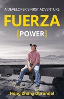 FUERZA (Power): A Developer's First Adventure B0DW4DGB1M Book Cover